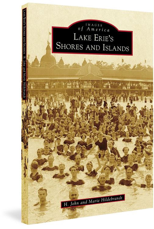 Lake Erie’s Shores and Islands by H. John and Marie Hildebrandt Lake Erie's Shores and Islands